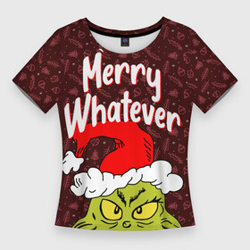Женская футболка 3D Slim с принтом ГРИНЧ  GRINCH  WHATEVER в Санкт-Петербурге,  |  | 2020 | 2021 | 2022 | christmas | grinch | merry | santa | whatever | гринч | дед мороз | леденец | нг | новогодний | новый год | олени | рождество | санта клаус | свитер | узоры