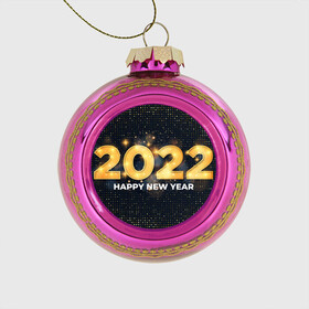 Стеклянный ёлочный шар с принтом Happy New Year 2022 в Санкт-Петербурге, Стекло | Диаметр: 80 мм | 2022 | background | christmas | glare | gold | new year | texture | блики | золото | новый год | рождество | текстура | фон