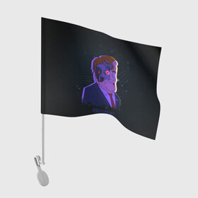 Флаг для автомобиля с принтом Робо Президент в Санкт-Петербурге, 100% полиэстер | Размер: 30*21 см | глаз | зло | надпись | президент | робот