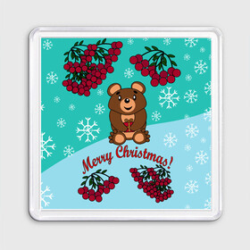 Магнит 55*55 с принтом Мишка и рождество в Санкт-Петербурге, Пластик | Размер: 65*65 мм; Размер печати: 55*55 мм | 2022 | merry christmas | ветки | год тигра | детский | животные | зима | зимний | лес | медведь | мишка | мультяшный | новогодний | новый год | подарок | праздничный | рождество | рябина | снег | снегопад