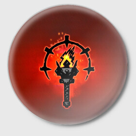 Значок с принтом Darkest Dungeon Факел в Санкт-Петербурге,  металл | круглая форма, металлическая застежка в виде булавки | darkest dungeon | fire | flame | torch | огонь | пламя | темнейшее подземелье | темное подземелье