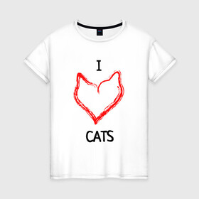 Женская футболка хлопок с принтом I Люблю Cats в Санкт-Петербурге, 100% хлопок | прямой крой, круглый вырез горловины, длина до линии бедер, слегка спущенное плечо | cat | cats | и люблю кошек | кот | коты | кошка | кошки | кошки приколы | прикол с кошками | футболка кошка | я люблю котов