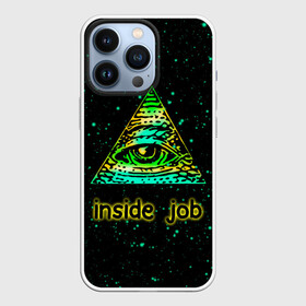 Чехол для iPhone 13 Pro с принтом Inside Job Всевидящее око в Санкт-Петербурге,  |  | allseeing eye | cognito inc | eye | inside job | reptilian | triangle | божий глаз | всевидящее око | всевядящий глаз | глаз | глаз в треугольнике | дельта | корпорация заговор | око | символ | треугольник с глазом