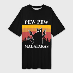 Платье-футболка 3D с принтом Madafakas PEW PEW в Санкт-Петербурге,  |  | cat | latin swearing | madafakas | not a caesure word | pew pew | pistols | profanity | robber | swearing | кот | кошка | латинский мат | не цезурное слово | ненормативная лексика | пистолеты | разбойник
