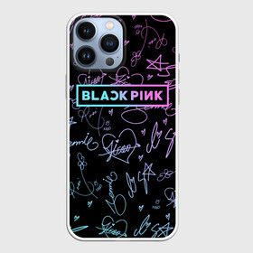 Чехол для iPhone 13 Pro Max с принтом NEON BLACKPINK АВТОГРАФЫ в Санкт-Петербурге,  |  | black  pink | blackpink | ddudu ddudu | jennie | jisoo | kpop | lalisa | lisa | neon | rose | блекпинк | группа | ддуду ддуду | дженни | джису | корейская группа | кпоп | лисы | неон | розовый | розэ | черный