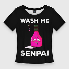 Женская футболка 3D Slim с принтом WASH ME SENPAI в Санкт-Петербурге,  |  | Тематика изображения на принте: ahegao | anime | covey | culture | kawai | kowai | manga | oppai | otaku | sempai | senpai | sugoi | trend | waifu | yandere | аниме | ахегао | вайфу | ковай | манга | отаку | семпай | сенпай | тренд | х