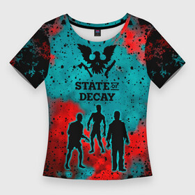 Женская футболка 3D Slim с принтом State of Decay  Zombie apocalypse в Санкт-Петербурге,  |  | state of decay | zombie apocalypse | загнивающий штат | зомби апокалипсис | состояние распада | стейт оф дикей