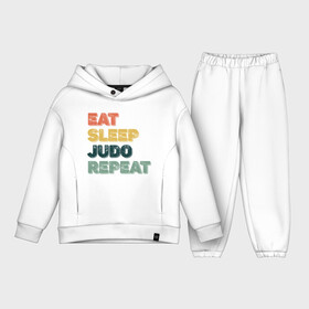 Детский костюм хлопок Oversize с принтом Eat Sleep Judo в Санкт-Петербурге,  |  | fighter | japan | judo | mma | sport | ufc | warrior | боец | бой | воин | дзюдо | дзюдоист | единоборства | карате | поединок | спорт | спортсмен | чемпион | япония