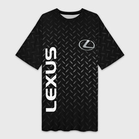Платье-футболка 3D с принтом LEXUS ЛЕКСУС СТАЛЬ в Санкт-Петербурге,  |  | auto | lexus | logo | symbol | авто | автомобиль | гонки | лексус | лого | логотип | логотипы | марка | машина | метал | символ | символы | сталь
