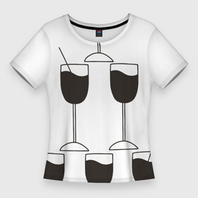 Женская футболка 3D Slim с принтом Кому коктейль в Санкт-Петербурге,  |  | бар | бокал | вечеринка | для бармена | для друга | коктейль | праздник | студентам