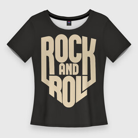 Женская футболка 3D Slim с принтом ROCK AND ROLL (Рокер) в Санкт-Петербурге,  |  | anarchy | hard rock | metal | music | punk rock | punks not dead | rock music | rocker | rocknroll | анархия | гаражный рок | гитара | гранж | металл | музыка | панк рок | рок музыка | рок н ролл | рокер | трэш метал | тяжелый рок | хард рок
