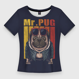 Женская футболка 3D Slim с принтом Мистер Мопс в Санкт-Петербурге,  |  | bulldog | pug | pug dog | pug puppies | бульдог | год собаки | друг человека | дружные мопсы | дядя мопс | животное | зверь | кинолог | мопс | пёс | порода собак | собака боксёр | собака мопс | собаковод | четвероногий
