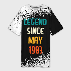 Платье-футболка 3D с принтом Legend Since May 1983 в Санкт-Петербурге,  |  | 1983 | legend | made in | may | since | ussr | бабушке | брату | год | дедушке | день | жене | краска | мае | май | маме | мужу | папе | рожден | рождения | сделано | сестре | спрей | ссср | юбилей