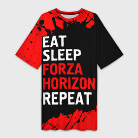 Платье-футболка 3D с принтом Eat Sleep Forza Horizon Repeat  Краска в Санкт-Петербурге,  |  | eat sleep forza horizon repeat | forza | horizon | logo | paint | брызги | игра | игры | краска | лого | логотип | символ | форза | хорайзон