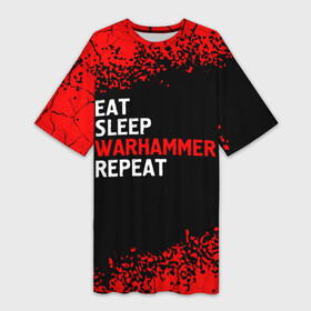 Платье-футболка 3D с принтом Eat Sleep Warhammer Repeat  Спрей в Санкт-Петербурге,  |  | eat sleep warhammer repeat | logo | warhammer | вархаммер | игра | игры | краска | лого | логотип | символ | спрей