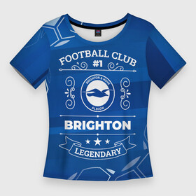 Женская футболка 3D Slim с принтом Brighton FC 1 в Санкт-Петербурге,  |  | brighton | club | football | logo | paint | брайтон | брызги | клуб | краска | лого | мяч | символ | спорт | футбол | футболист | футболисты | футбольный