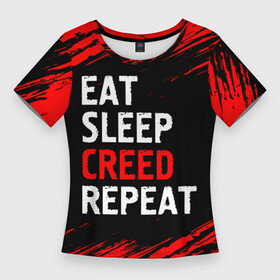 Женская футболка 3D Slim с принтом Eat Sleep Creed Repeat  Краски в Санкт-Петербурге,  |  | Тематика изображения на принте: creed | eat sleep creed repeat | logo | ассасин | игра | игры | краска | крид | лого | логотип | символ