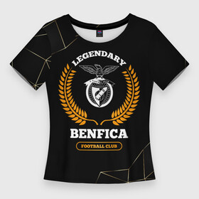 Женская футболка 3D Slim с принтом Лого Benfica и надпись Legendary Football Club на темном фоне в Санкт-Петербурге,  |  | Тематика изображения на принте: benfica | club | football | logo | бенфика | звезды | клуб | космос | лого | мяч | символ | спорт | футбол | футболист | футболисты | футбольный
