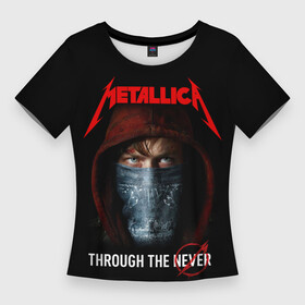 Женская футболка 3D Slim с принтом METALLICA THROUGH THE NEVER в Санкт-Петербурге,  |  | hardcore | james hatfield | metall | metallica | music | punk | rock | usa | группа | джеймс хэтфилд | металлика | метла | музыка | рок | сша