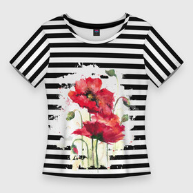 Женская футболка 3D Slim с принтом Red poppies Акварельные цветы в Санкт-Петербурге,  |  | poppies | red poppies | watercolor | акварель | красные маки | маки | полосатый | черно белые полосы