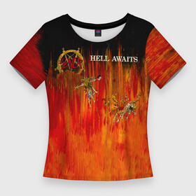 Женская футболка 3D Slim с принтом Hell Awaits  Slayer в Санкт-Петербурге,  |  | slayer | группа | гэри холт | керри кинг | метал | музыка | пентаграмма | песни | пол бостаф | рок | слаер | слайер | слеар | слеер | слейр | слеяр | том арайа | трэш | тяжелый | хеви