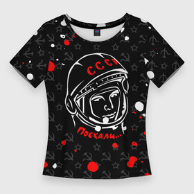 Женская футболка 3D Slim с принтом Юрий Гагарин  поехали  краска в Санкт-Петербурге,  |  | 12 апреля | гагарин | день космонавтики | космонавт | космонавтика | космос | краска | ссср | юра | юрий
