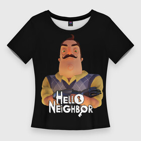 Женская футболка 3D Slim с принтом Привет сосед  Hello Neighbor в Санкт-Петербурге,  |  | hello neighbor | видеоигра | игра | привет сосед | сосед | теодор питерсон