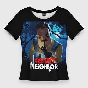Женская футболка 3D Slim с принтом Secret Neighbor в Санкт-Петербурге,  |  | Тематика изображения на принте: hello neighbor | видеоигра | игра | привет сосед | сосед | теодор питерсон