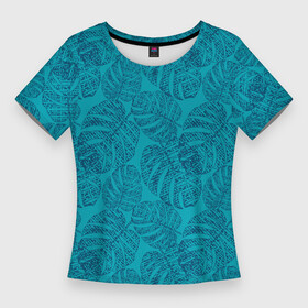 Женская футболка 3D Slim с принтом Синие листья монстеры на голубом в Санкт-Петербурге,  |  | blue | blue leaves | botanical | hawaii | jungle | leaves | light blue | monochrome | monstera | palm | tropical | ботанический | гавайи | джунгли | листья | монохромный | монстера | пальма | синие листья | синий | тропический