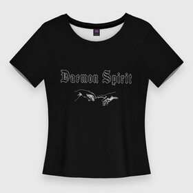 Женская футболка 3D Slim с принтом Daemon Spirit Black  Feel в Санкт-Петербурге,  |  | daemon spirit | los angeles | белый | женское | коллекция | мужское | надписи | руки | чёрный | эстетика