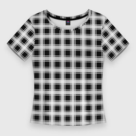 Женская футболка 3D Slim с принтом Black and white tartan check в Санкт-Петербурге,  |  | black and white | tartan | клетка | клетчатый узор | узор в клетку | черно белый | шотландка