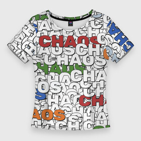 Женская футболка 3D Slim с принтом Chaos Хаос из слов в Санкт-Петербурге,  |  | chaos | буквы | на английском | паттерн | хаос